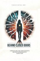 Behind Closed Doors