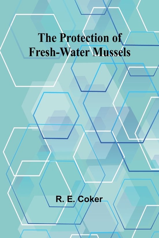 The Protection of Fresh-Water Mussels - cover