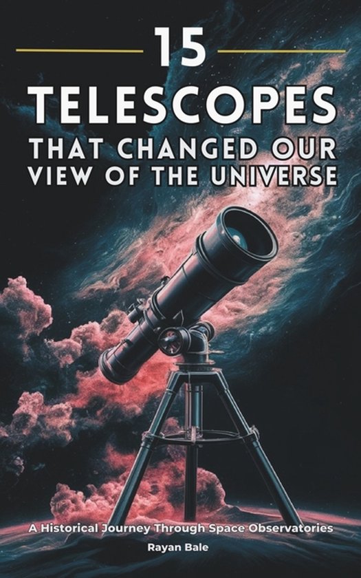 15 Telescopes That Changed Our View of the Universe - cover