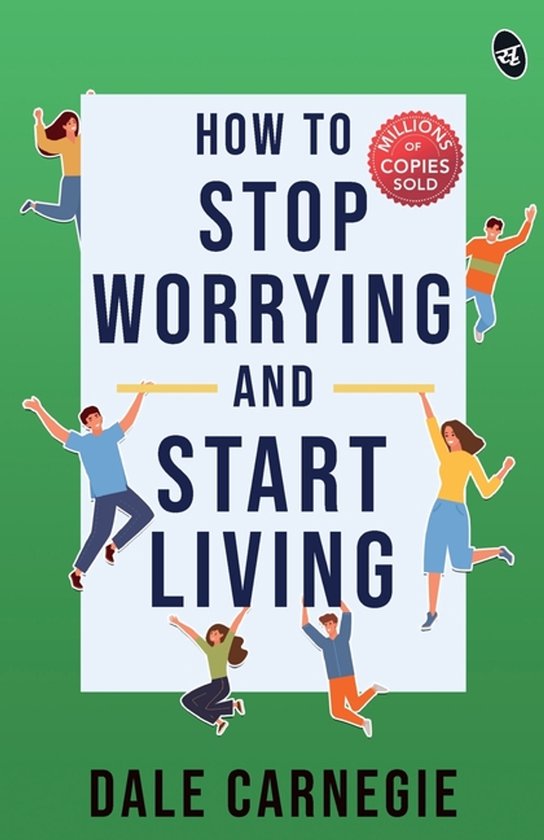 How to Stop Worrying and Start Living - cover