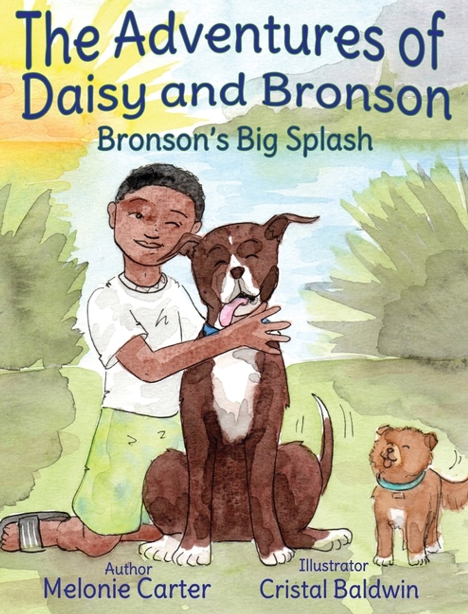 The Adventures Of Daisy And Bronson-the Adventures Of Daisy And Bronson van Melonie Carter