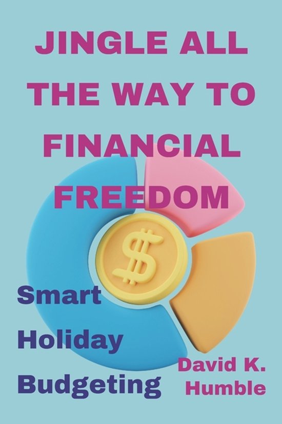 Jingle All the Way to Financial Freedom - cover