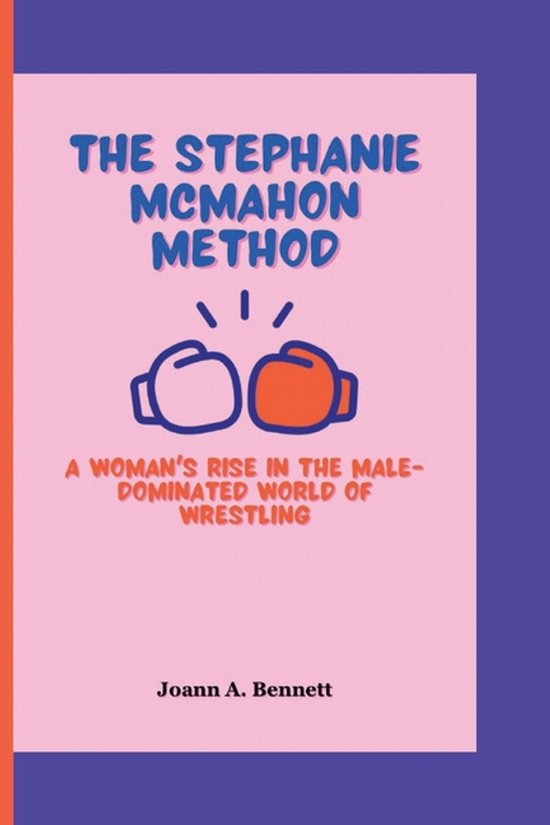 The Stephanie McMahon Method - cover