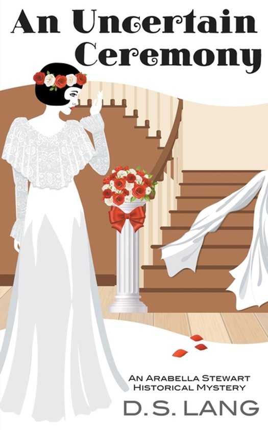 Arabella Stewart Historical Mysteries-An Uncertain Ceremony - cover