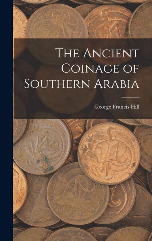The Ancient Coinage of Southern Arabia - cover