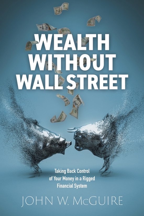 Wealth Without Wall Street - cover