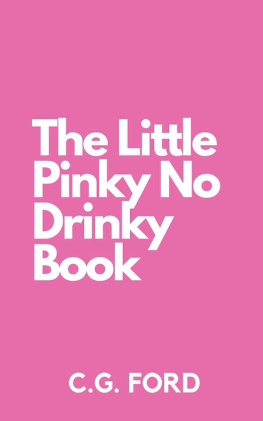 Happy Sobriety-The Little Pinky No Drinky Book - cover
