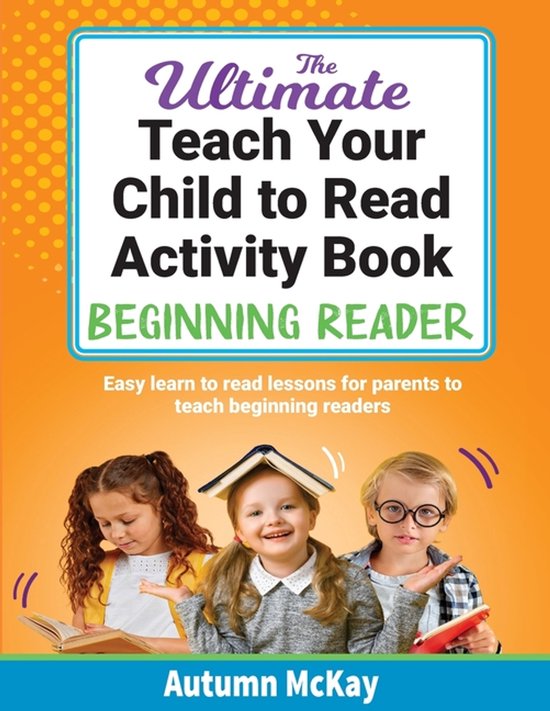 Teach Your Child to Read-The Ultimate Teach Your Child to Re ... - cover