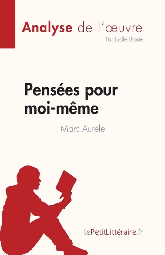 Pensées pour moi-même de Marc Aurèle (Analyse de l'oeuvre)