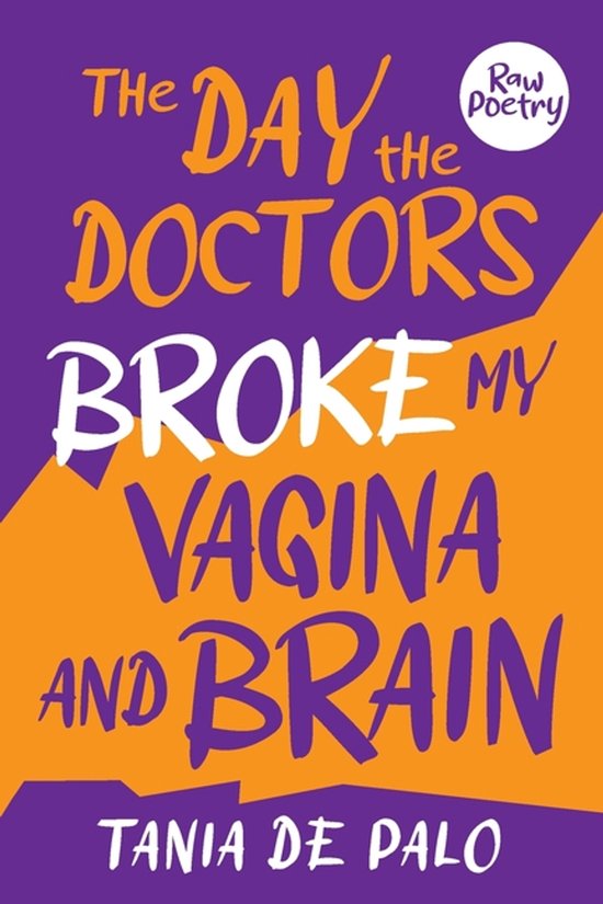 The day the doctors broke my vagina and brain - cover