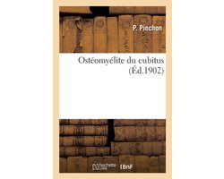 Ostéomyélite Du Cubitus