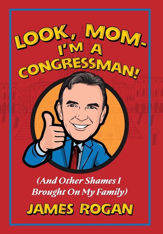 "Look Mom! I'm a Congressman" - cover