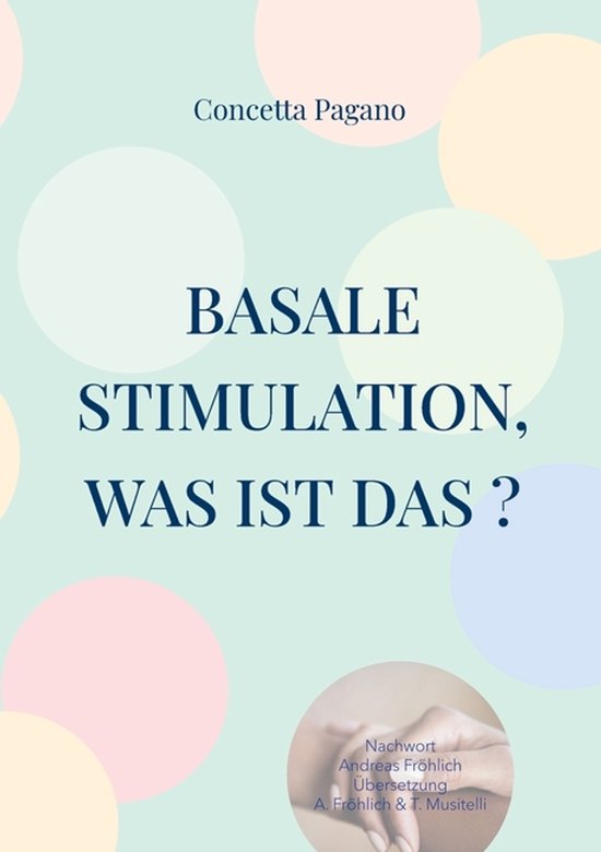 Basale Stimulation, was ist das ? - cover