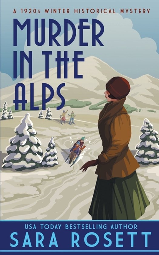 High Society Lady Detective- Murder in the Alps - cover