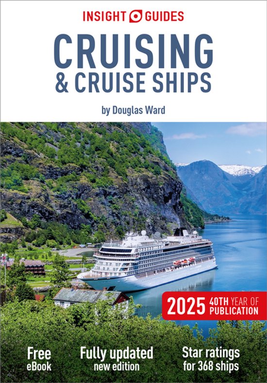 Insight Guides Cruise Guide- Insight Guides Cruising & Cruise Ships 2025: Cruise Guide with eBook