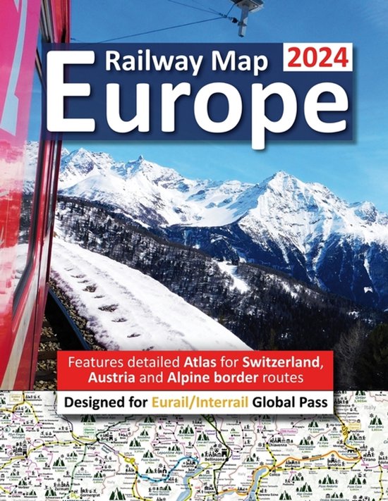 Europe Railway Map 2024 - Features Detailed Atlas for Switze ... - cover