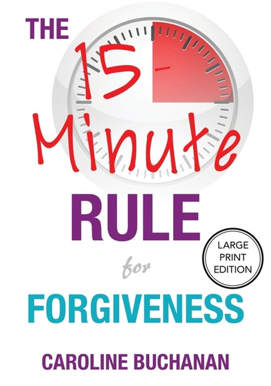 The 15-Minute Rule for Forgiveness - cover
