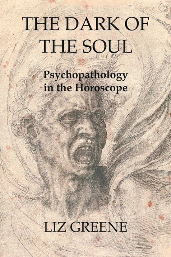 The Dark Of The Soul: Psychopathology In The Horoscope - cover