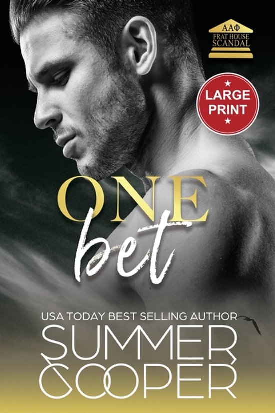 Frat House Scandal Book (Large Print)- One Bet - cover