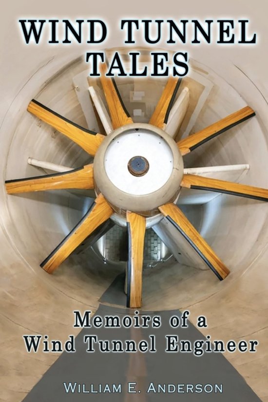Wind Tunnel Tales, Memoirs of a Wind Tunnel Engineer - cover
