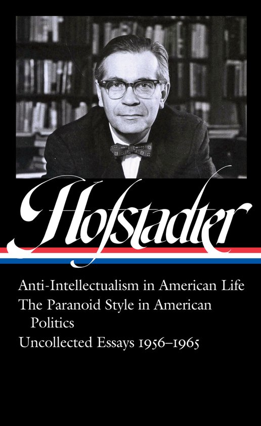 Richard Hofstadter: Anti-Intellectualism in American Life, t ... - cover