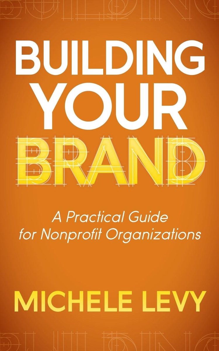 Building Your Brand van Michele Levy