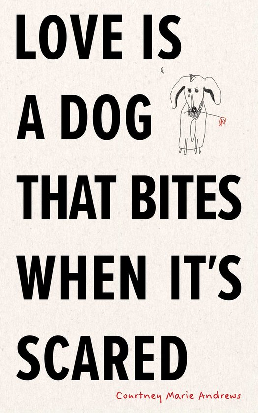 Love Is a Dog That Bites When It's Scared