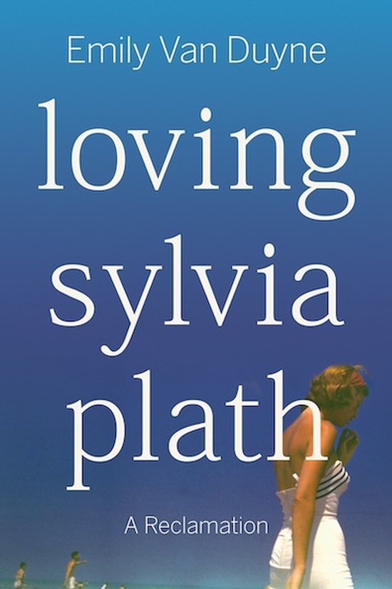 Loving Sylvia Plath - cover