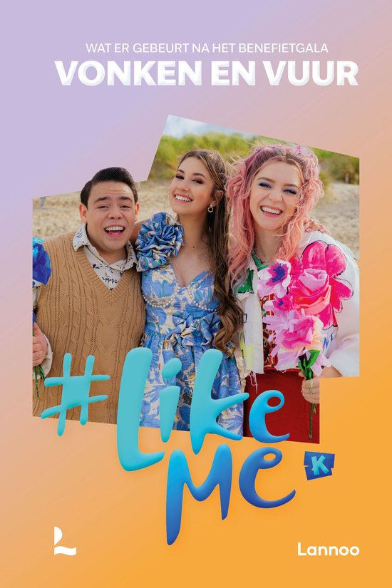 #LikeMe - #LikeMe - Vonken en vuur