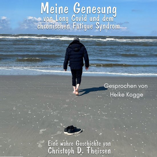 Meine Genesung von Long Covid und dem chronischen Fatigue-Sy ... - cover