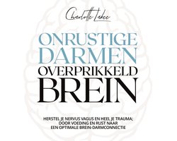 Omslag van Onrustige darmen, overprikkeld brein