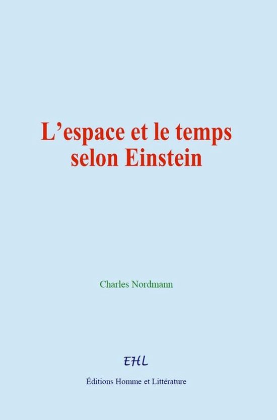 L’espace et le temps selon Einstein