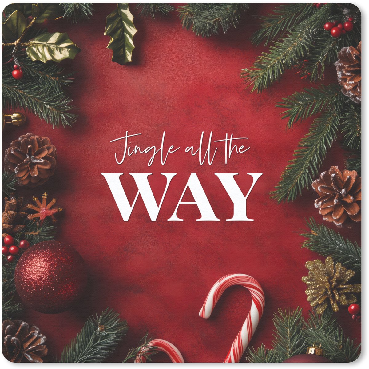 Muismat 30x30 cm - Mousepad Kerst - Quote - Rood - Kerstballen - Muismatten