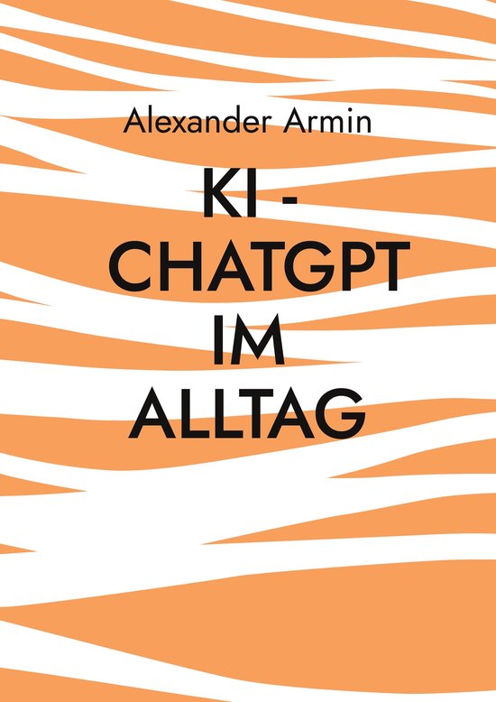 KI - ChatGPT im Alltag - cover