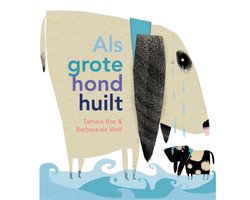 Als grote hond huilt