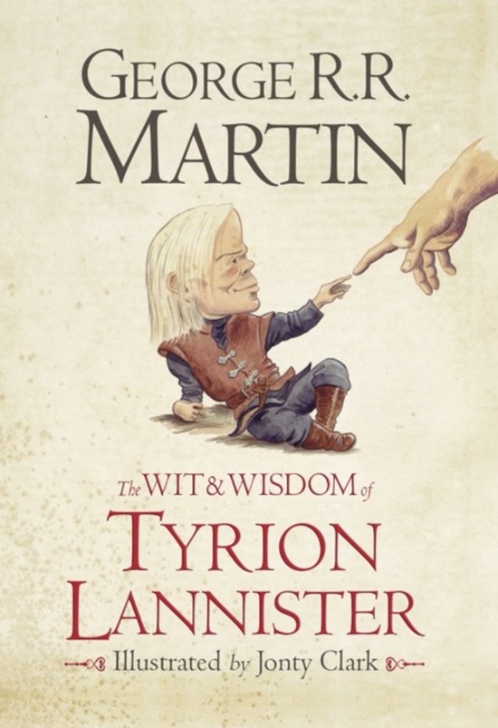 Wit & Wisdom Of Tyrion Lannister
