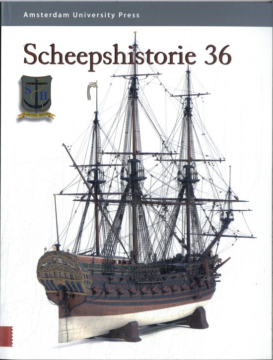 9789048567157 - Scheepshistorie ISSN (print): 2949-7027 / ISSN (online): 2949-7035 - Scheepshistorie 36