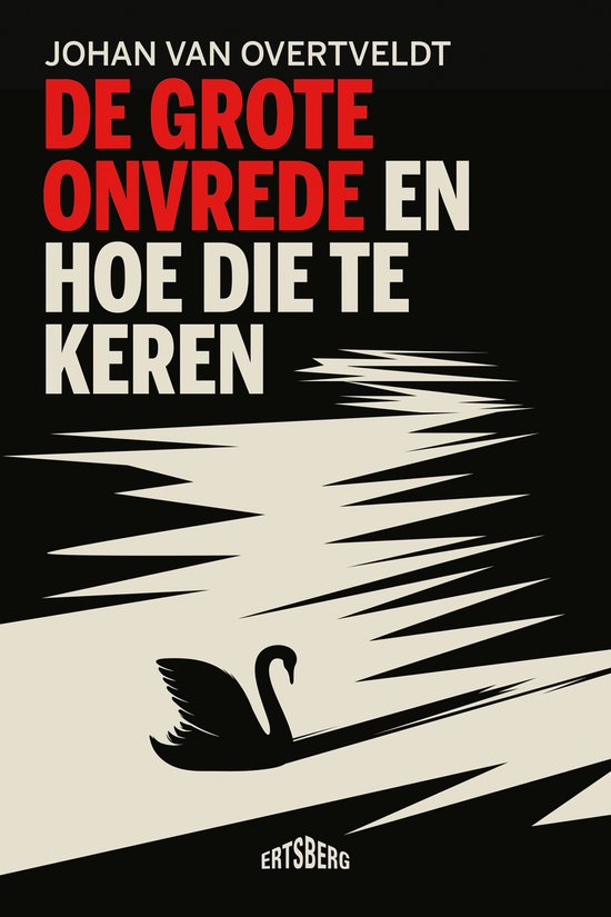 Boek "De Grote Onvrede En Hoe Die Te Keren" van Johan Van Overtveldt, met een zwaan en golvend water.