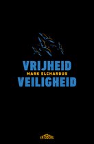 Boekomslag met de titel 'VRIJHEID VEILIGHEID' in blauwe letters op een zwarte achtergrond, met een zwerm vogels.