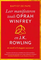 Leer manifesteren zoals Oprah Winfrey en J.K. Rowling