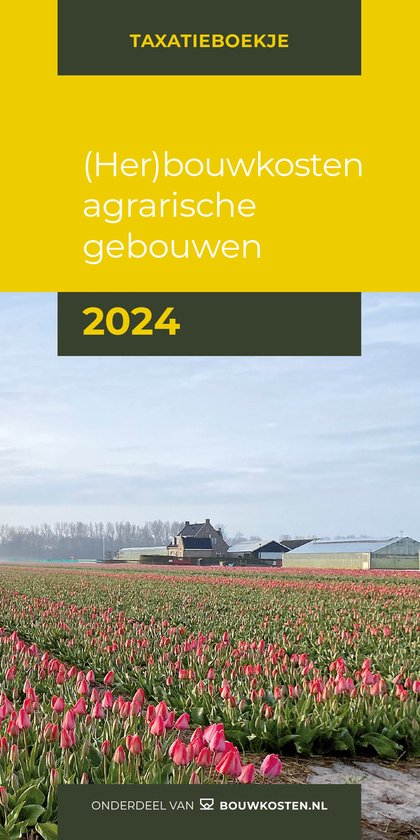 Taxatieboekje - (Her)bouwkosten agrarische gebouwen 2024 - cover