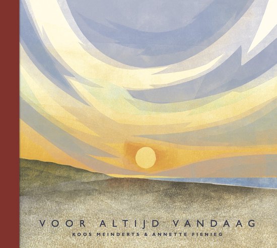 Boekomslag met illustratie van zonsondergang boven zee en landschap, met tekst 'Voor altijd vandaag'.