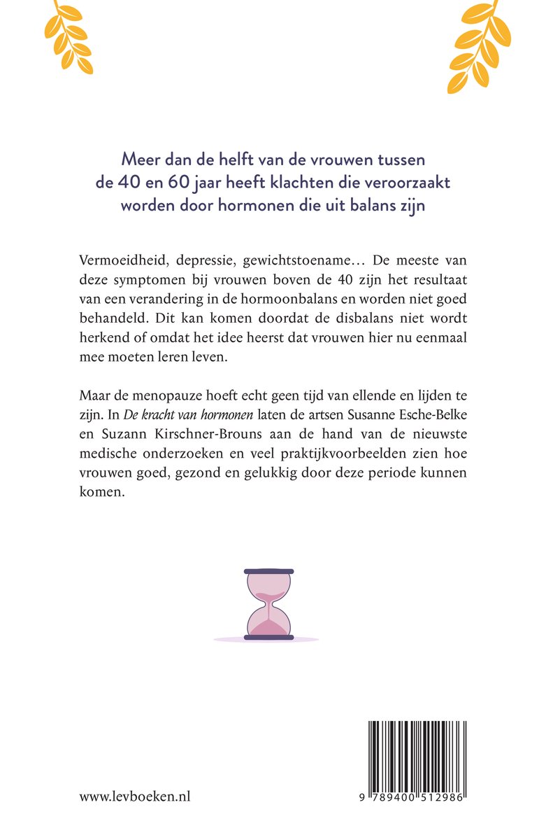 Boekomslag met tekst 'Meer dan de helft van de vrouwen tussen de 40 en 60 jaar heeft klachten die veroorzaakt worden door hormonen die uit balans zijn.' Een illustratie van een zandloper onderaan.
