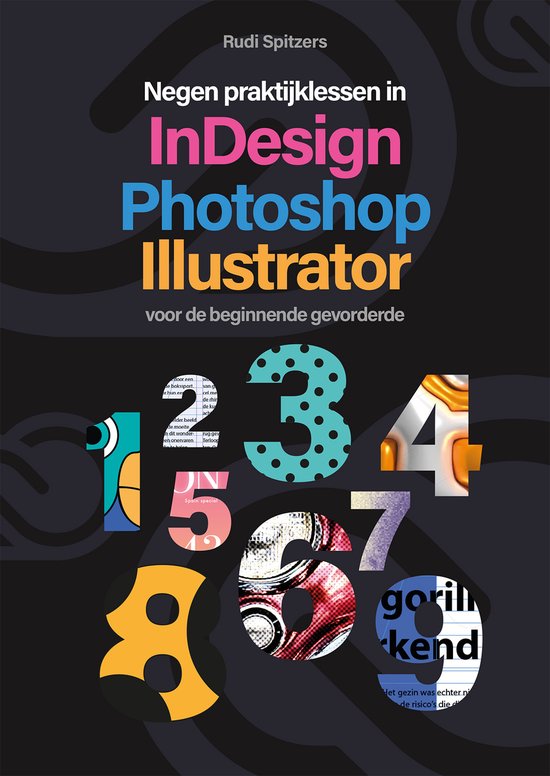 Negen praktijklessen in Photoshop, Indesign, Illustrator - cover