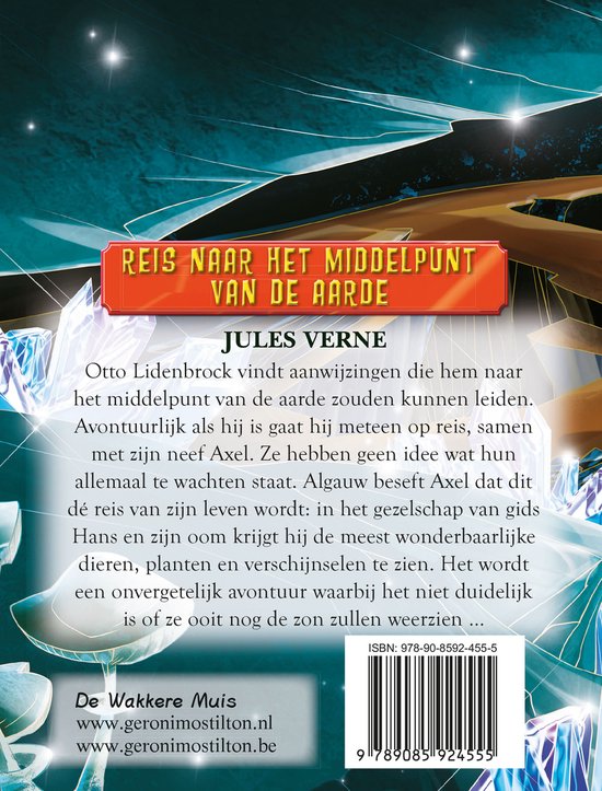 Achterkant van het boek 'Reis naar het middelpunt van de aarde' van Jules Verne. Met de tekst 'De Wakkere Muis' en de webadressen www.geronmostilton.nl en www.geronmostilton.be.