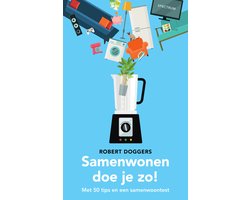 Samenwonen doe je zo!