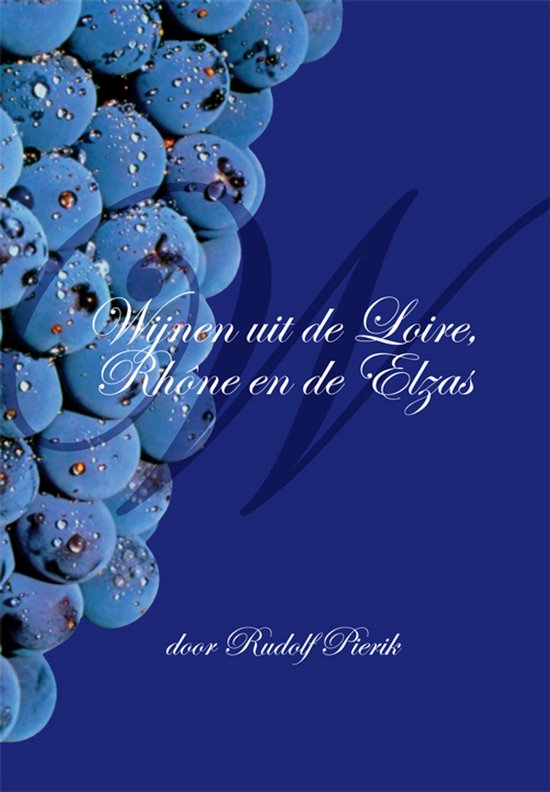 Wijnen uit de Loire, Rhône en de Elzas - cover