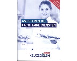 Keuzedeel - Keuzedeel assisteren bij facilitaire diensten