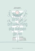Vroege ontwikkeling alle kansen geven