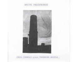 Chris Connelly - White Phosphorus (Plays Throbbing Gristle) (LP)